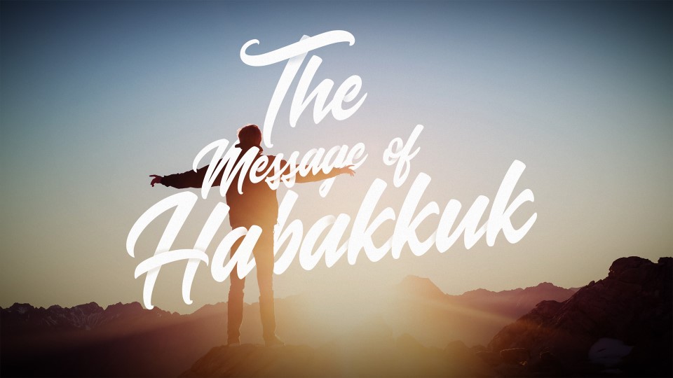 The Message of Habakkuk